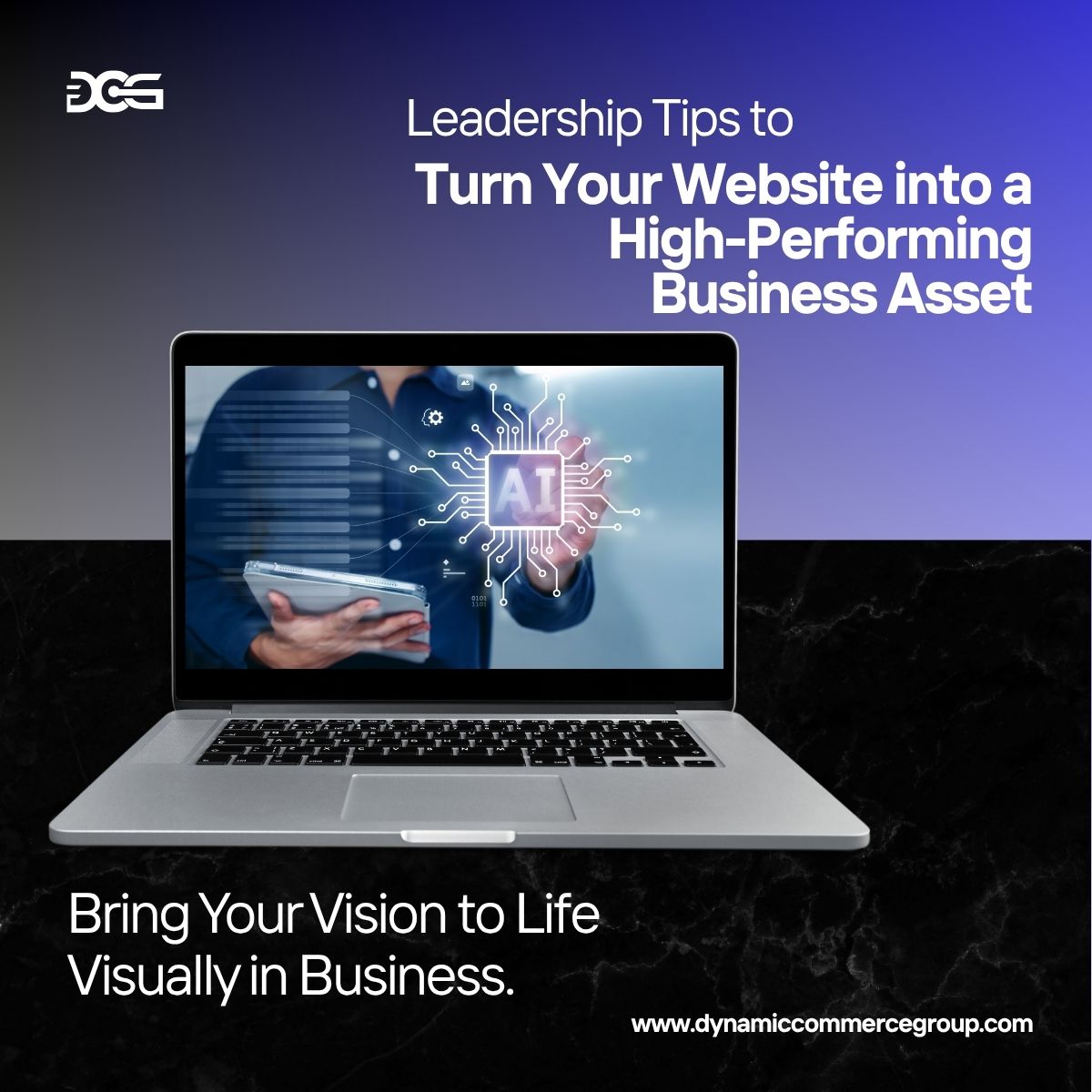 Turn Your Website into a High-Performing Business Asset